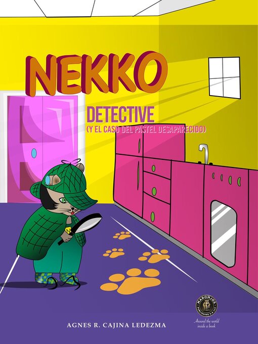 Title details for Nekko Detective y el caso del pastel desaparecido by Agnes R Cajina Ledezma - Available